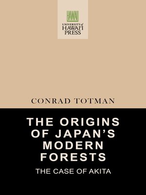 The Origins of Japan's Modern Forests - ebook